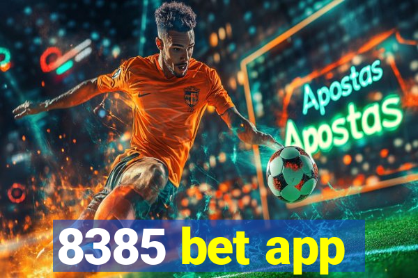 8385 bet app